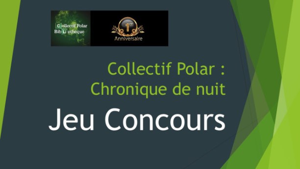 Jeu concours 1 an Collectif Polar