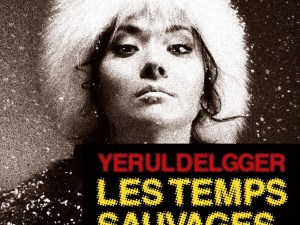 yeruldegger_les_temps_sauvages_manook